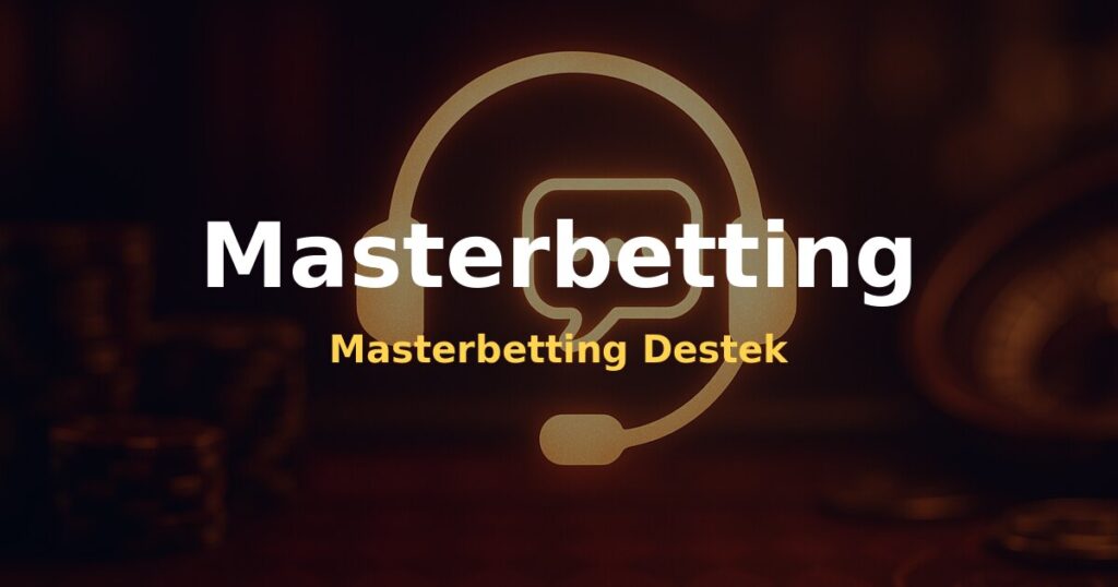 Masterbetting Destek - Masterbetting